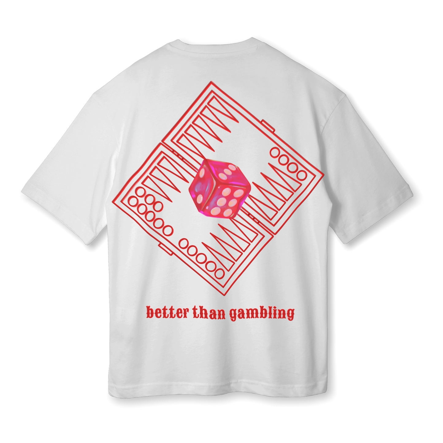 Better Than Gambling Oversize Unisex T-Shirt